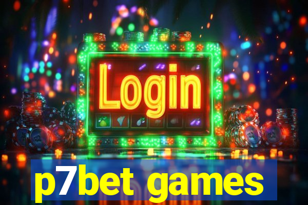 p7bet games
